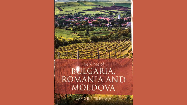 The wines of BULGARIA, ROMANIA AND MOLDOVA